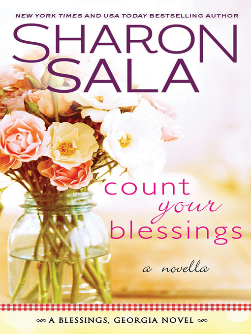 Title details for Count Your Blessings by Sharon Sala - Wait list